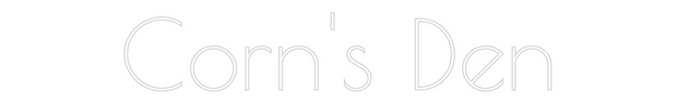 Custom Neon: Corn's Den