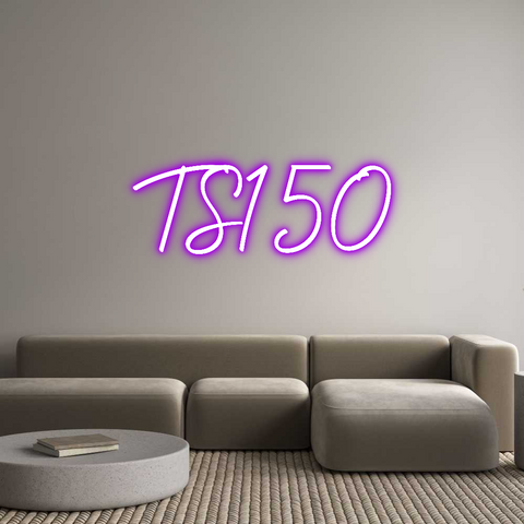 Custom Neon: TS150