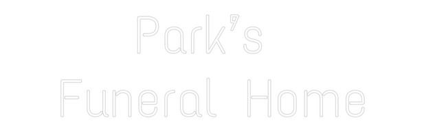 Custom Neon: Park’s 
Fune...