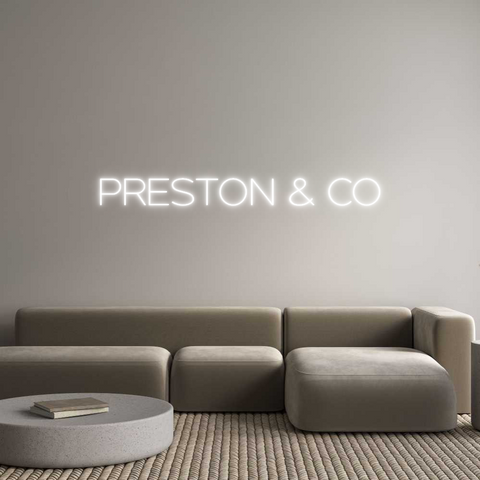 Custom Neon: PRESTON & CO