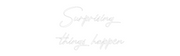 Custom Neon: Surprising
t...