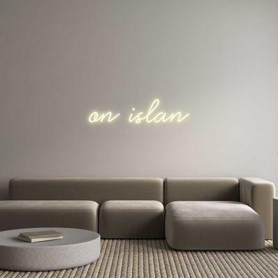 Custom Neon: on islan