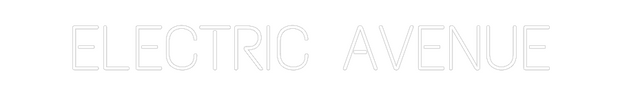 Custom Neon: ELECTRIC AVENUE
