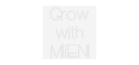 Custom Neon: Grow with MiEN - Battery Operated - Size: 24inch x 20inch - RED NEON - Free shipping and Warranty of 2 years