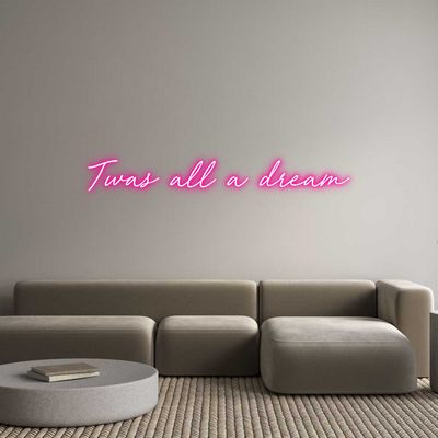 Custom Neon: Twas all a dr...