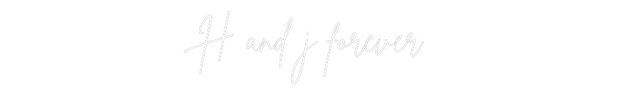 Custom Neon: H and j forev...