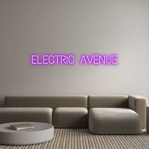 Custom Neon: ELECTRIC AVENUE