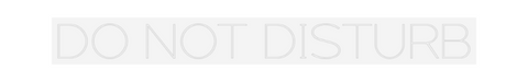 Custom Neon: DO NOT DISTURB