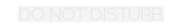 Custom Neon: DO NOT DISTURB