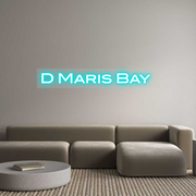 Custom Neon: D Maris Bay
