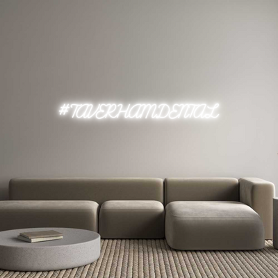 Custom Neon: #TAVERHAMDENTAL