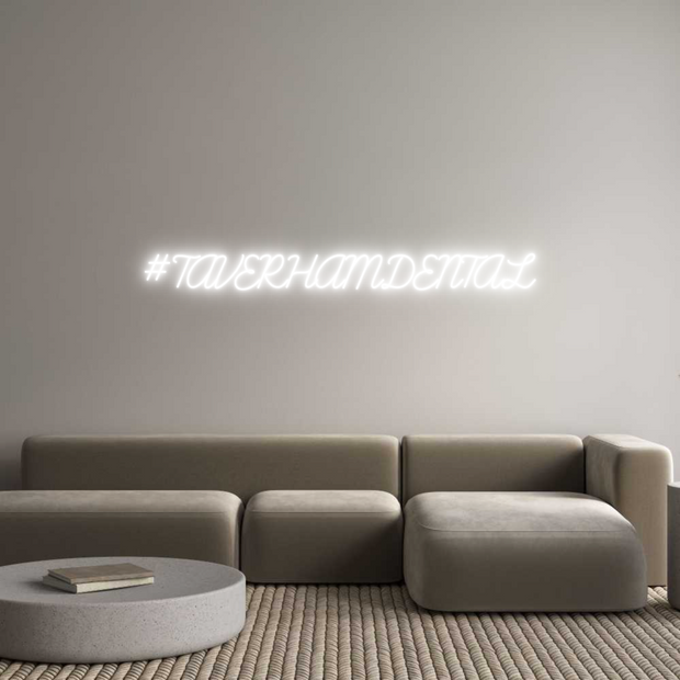 Custom Neon: #TAVERHAMDENTAL