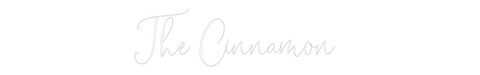 Custom Neon: The Cinnamon