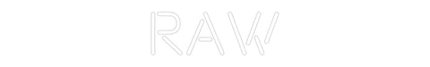 Custom Neon: Raw