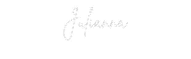 Custom Neon: Julianna