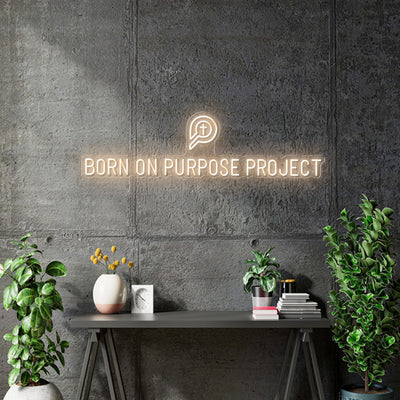 Custom Neon |  Born on purpose project -  Size: 25inch x 6.81inch- *WHITE  Neon -  incl Shipping , and 2yrs Warranty
