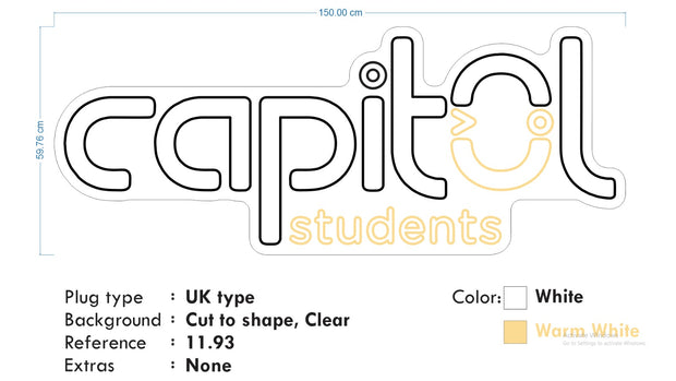Custom Neons - Capitol Students - 150cm x 59cm - Warm white and White neon - indoor Sign (2yrs Warranty)