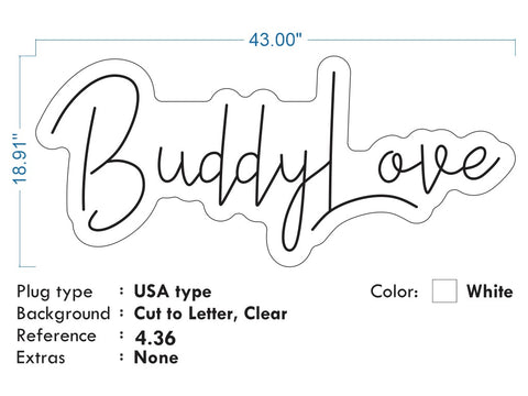 Custom Neon - Buddy Love -  Cool White 43"x18" (4ft) - clear backing -  Delivery and Remote