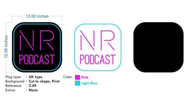Custom Neon -  (2 units) NR Podcast -  Light Blue And Pink - 12 inch - Glossy black acrylic- indoor Sign (2yrs Warranty)