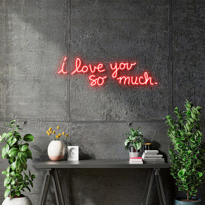 Custom Neon -  I love you so much  - Size: 36 x 11 inch inch  Red - indoor Sign (2yrs Warranty)