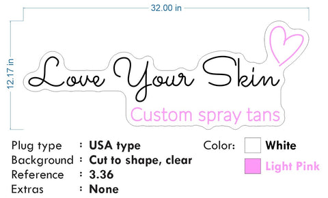 Custom Neon -  Love Your Skin - 32inch x 12 inch -  White Neon and Light pink - INDOOR  - Remote dimmer and Delivery (2 years Warranty)