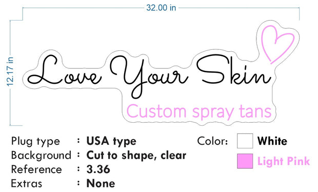 Custom Neon -  Love Your Skin - 32inch x 12 inch -  White Neon and Light pink - INDOOR  - Remote dimmer and Delivery (2 years Warranty)