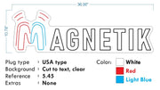 Custom neon for Mike - Magnetik - Size: 36inch x 10inch  - Red, Light Blue, White - incl Shipping and 2yrs Warranty