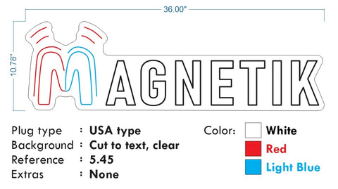 Custom neon for Mike - Magnetik - Size: 36inch x 10inch  - Red, Light Blue, White - incl Shipping and 2yrs Warranty