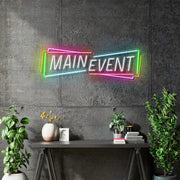 Custom neon -   MAIN EVENT - Size: 24 x 7.84inch  - Red, White and Green, Yellow and Pink - incl Shipping and 2yrs Warranty