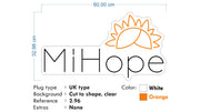Custom Neon  - Mi Hope - White and Orange - Size: 60 x 32cm  - indoor Sign (2yrs Warranty)