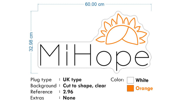 Custom Neon  - Mi Hope - White and Orange - Size: 60 x 32cm  - indoor Sign (2yrs Warranty)