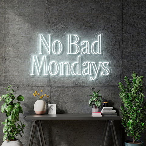 Custom neon - No Bad Mondays - White Colour - 80cm x 48cm  - incl Shipping and 2yrs Warranty