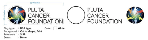 Custom neon - Pluta Cancer Foundation  - Size: 30 x 10 inch  - White + logo Print -  incl Shipping and 2yrs Warranty