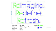 Custom Neon - Reimagine, Redefine, Refresh  - Size:  80cm x 52cm - indoor Sign (2yrs Warranty)
