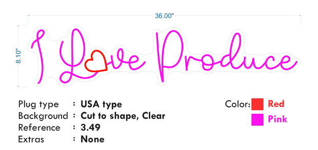 Custom neon - I Love Produce- Size: 36 x 8.1inch  - Pink and Red -  incl Shipping and 2yrs Warranty