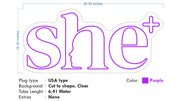 Custom neon - She - Purple Neon- incl Shipping and 2yrs Warranty