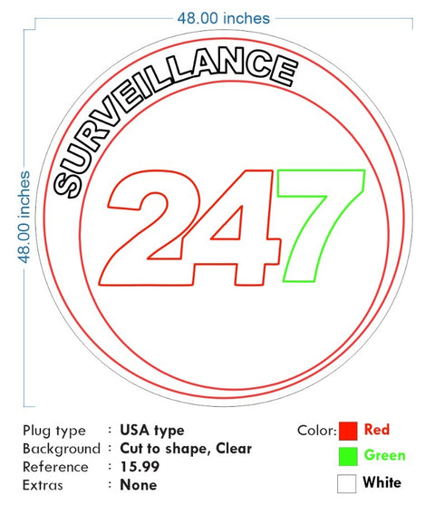 Custom neon -  Surveillance 24/7 - Size: 48inch - Red , Green and White - incl Shipping and 2yrs Warranty