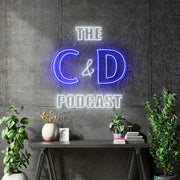 Custom Neon - The C & D Podcast - 36 x 32 inch - dimmer and delivery