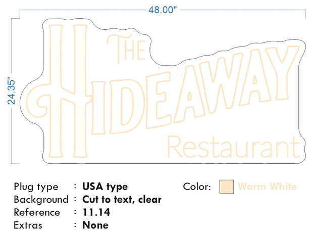 Custom Neon - The Hideaway Restaurant - Warm White - 48 x 24inch - Delivery and Dimmer included.
