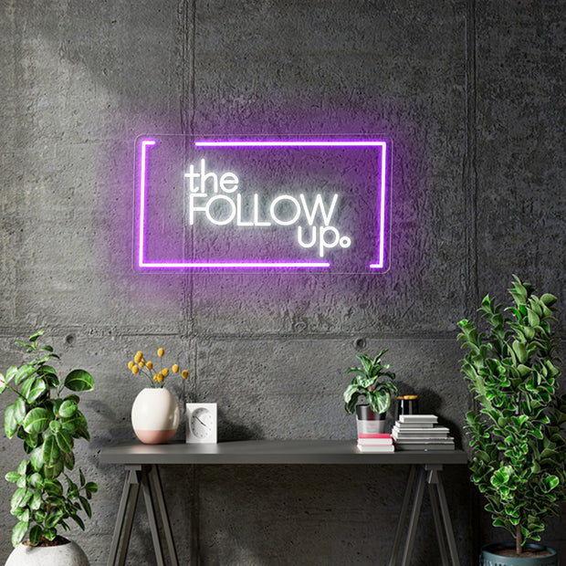 Custom Neon - The Follow Up -  Purple and  White - 20x10inch  - indoor Signs