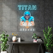 Custom Neon - Titan Breaks -  Size 40inch  x 28inch - Neon + UV Print - dimmer and delivery included