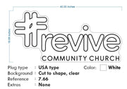 Custom Neon - Revive Community Church - 40x19inch - Cool white - dimmer and delivery