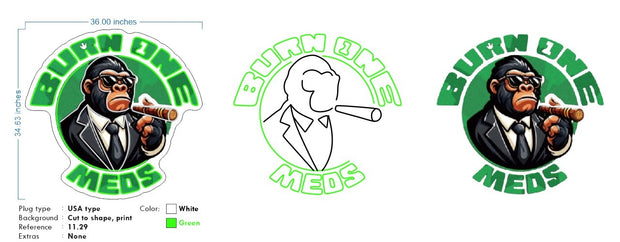 Custom Neon - Burn one med - UV Print + NEON GREEN AND WHITE - dimmer and delivery