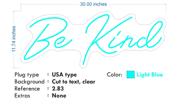 Custom Neon -  Be Kind - Light Blue - 30 x 11inch - indoor Signs