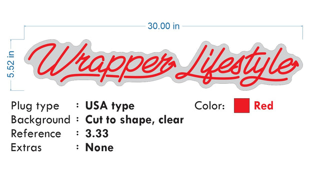 Custom Neon -  Wrapper Lifestyle - Red Neon - 30 x 5inch - indoor Signs (2yr Warranty)
