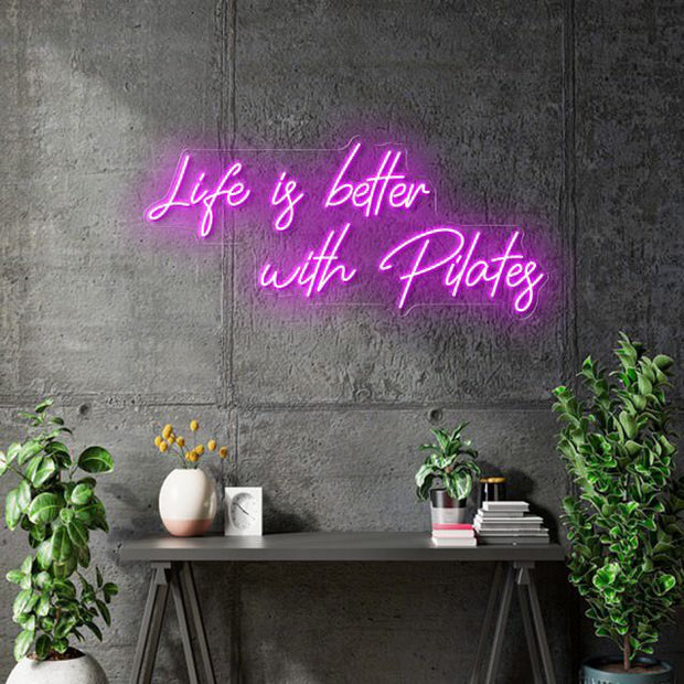 Custom Neon -  Life is better with Pilates - Pink  - INDOOR - Remote dimmer and Delivery (2yrs Warranty)