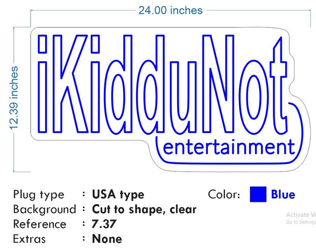 Custom Neon -  IKIDDuNOT - 24 x 12inch -  Blue - INDOOR  - Remote dimmer and Delivery (2 years Warranty)