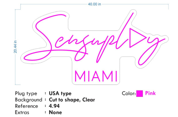 Custom Neon - Sensuplay Miami - Pink Neon - 40 x 20inch  - indoor Signs