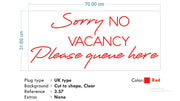 Custom Neons - Sorry No Vacancy, Please Queue Here - RED Led - Double Glass Backing Size: 70 x 31cm - Indoor Sign (2yrs Warranty)