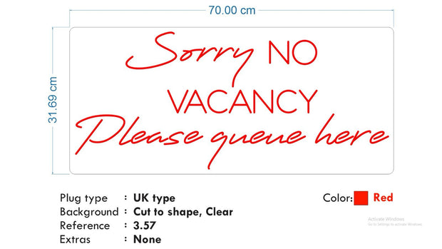 Custom Neons - Sorry No Vacancy, Please Queue Here - RED Led - Double Glass Backing Size: 70 x 31cm - Indoor Sign (2yrs Warranty)